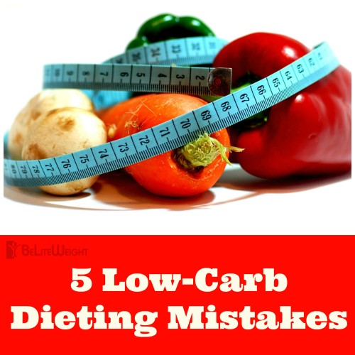 5 Low-Carb Dieting Mistakes - BeLiteWeight | Weight Loss Services
